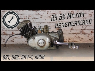 Simson Motor RH 50 regenerieren &amp; Verschleiß erkennen - SR1, SR2, SR4-1, KR50 Tutorial