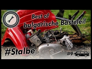 #Stalbe - Best of bulgarische Bastelei - 2RadGeber Simson Reise #9